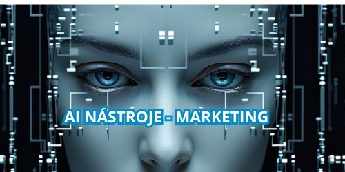 AI nástroje pro marketing, zvyšování výkonu kampaní, SEO a úsporu času